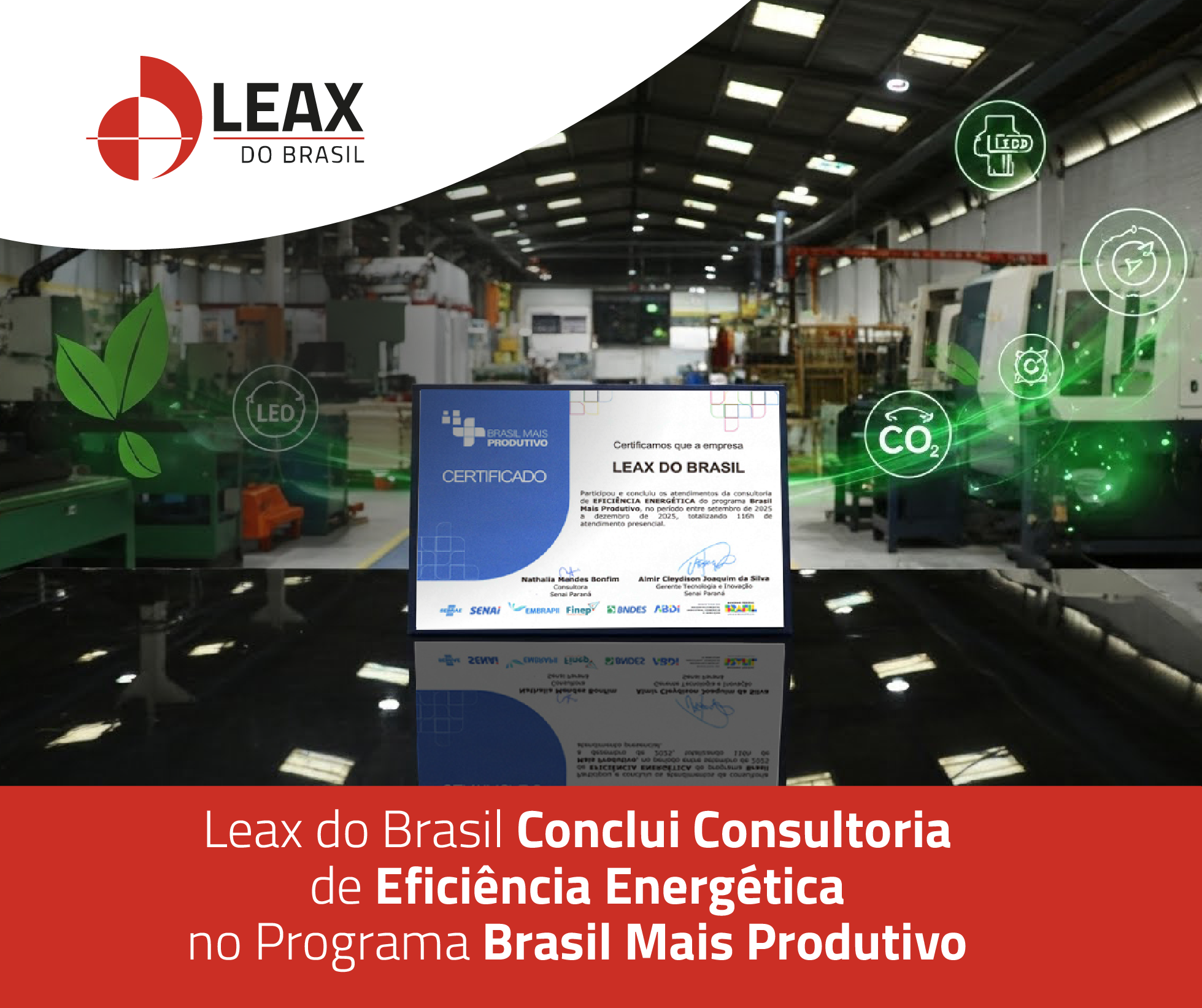 Leax do Brasil conclui consultoria de eficiência energética no Programa Brasil Mais Produtivo.