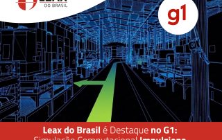LEAX do Brasil é destaque no G1: simulação computacional impulsiona produtividade na indústria